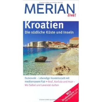 Kroatien. Die südliche Küste und Inseln: Dubrovnik