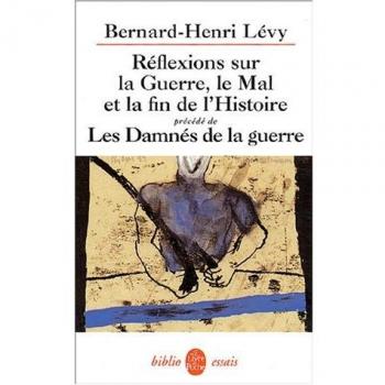 Réflexions sur la guerre, le mal et la fin de l'histoire