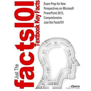 Exam Prep for New Perspectives on Microsoft PowerPoint 2013, Comprehensive