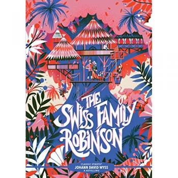 Classic Starts(R) the Swiss Family Robinson