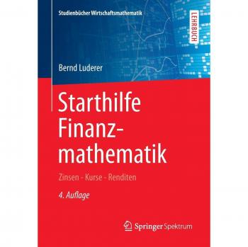 Bernd Luderer Starthilfe Finanzmathematik: Zinsen