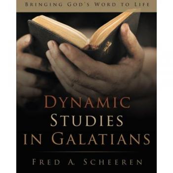 Dynamic Studies in Galatians: Bringing God's Word to Life