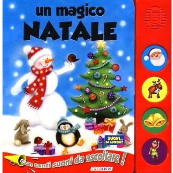 Un magico Natale. Libro sonoro