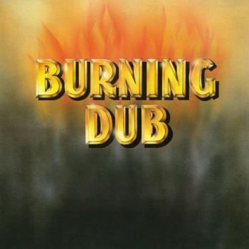 Burning Dub [Vinilo]