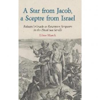 A Star from Jacob, a Sceptre from Israel: Balaam's Oracle as Rewritten Scripture in the Dead Sea Scrolls (Hbm, Band 88)