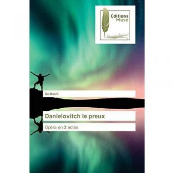 Muchi, Da: Danielovitch le preux
