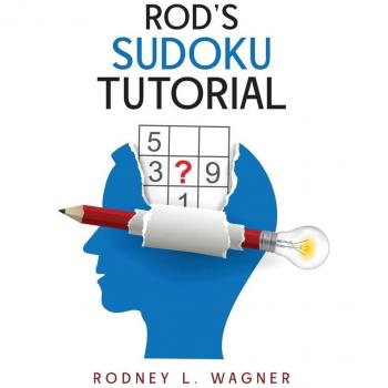 ROD'S SUDOKU TUTORIAL