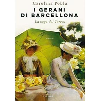I gerani di Barcellona. La saga dei Torres