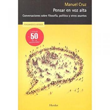 Pensar en voz alta: Conversaciones sobre filosofía, política y otros asuntos (Tapa blanda).