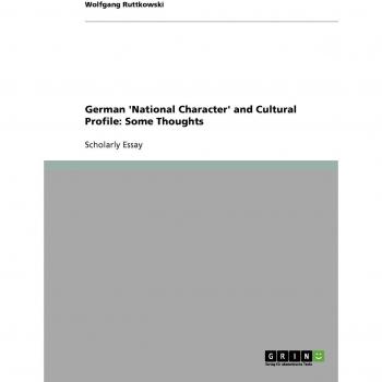 German 'National Character' and Cultural Profile: Some Thoughts