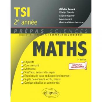 Maths TSI, 2e année : nouveaux programmes Leuck, Olivier Ellipses