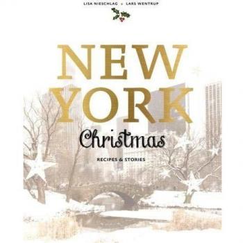 New York Christmas: Recipes and Stories