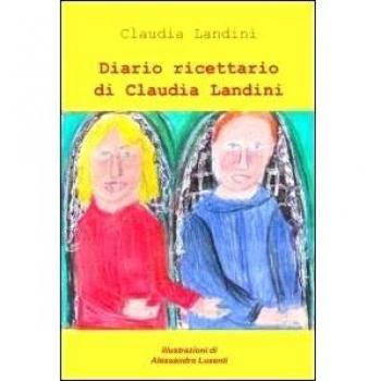 Diario ricettario di Claudia Landini