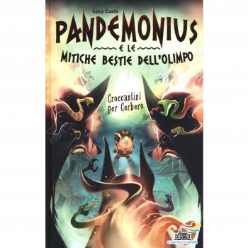 Croccantini per Cerbero. Pandemonius e le mitiche bestie dell'Olimpo