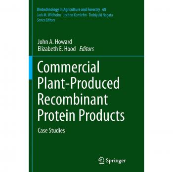 Commercial Plant-Produced Recombinant Protein Products: Case Studies