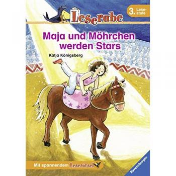 Katja Königsberg Leserabe. 3. Lesestufe: Maja Und Möhrchen Werden Stars