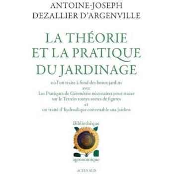 La Théorie Et La Pratique Du Jardinage