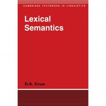 Lexical Semantics, Cambridge Textbooks in Linguistics