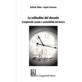 La solitudine del docente. Complessità sociale e sostenibilità del lavoro