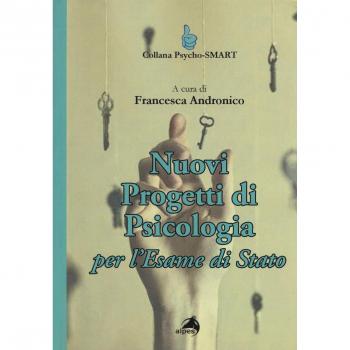 Nuovi progetti di psicologia per l'esame di Stato
