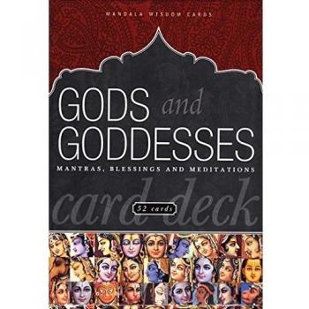 Gods and Goddesses Card Deck: Mantras, Blessings, and Meditations (Mandala Wisdom Decks)