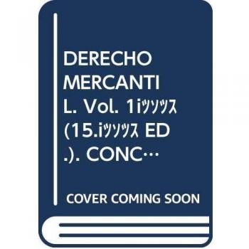Derecho mercantil: Vol. 1: concepto y fuentes del derecho mercantil. La empresa y el empresario. El empresario individual. (Tapa blanda).