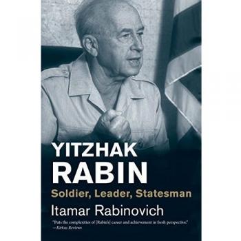 Yitzhak Rabin: Soldier, Leader, Statesman