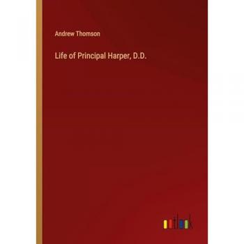 Life of Principal Harper, D.D.