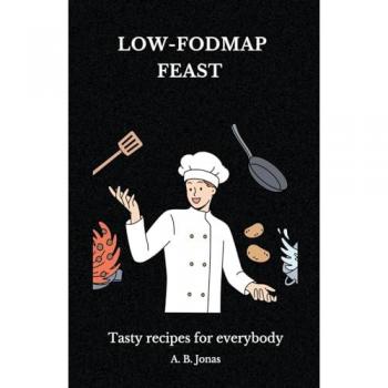 Jonas, A. B.: Low-FODMAP Feast