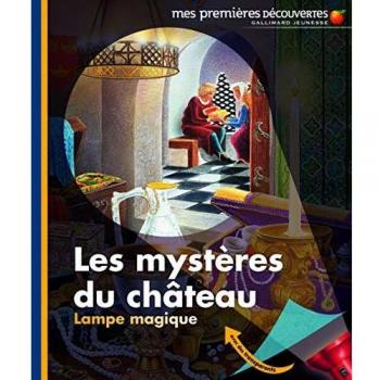 Claude Delafosse Mes Premieres Decouvertes: J'Observe Les Mysteres Du Chateau