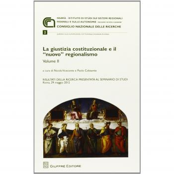 Giustizia costituzionale e il nuovo regionalismo: Vol. 2