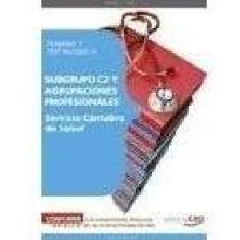 Subgrupo C2 y Agrupaciones Profesionales Servicio Cántabro de Salud. Temario y test bloque A