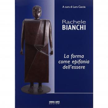 Rachele Bianchi, la forma come epifania dell'essere