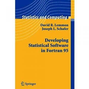 Springer-Verlag New York Developing Statistical Software in Fortran 95