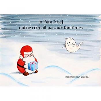 Le Père Noël qui ne croyait pas aux fantômes