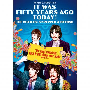 It was fifty years ago today the beatles sgt pepper beyond dvd