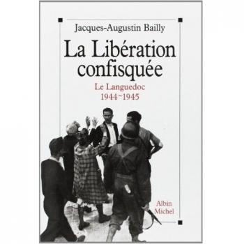 La Libération confisquée : Le Languedoc, 1944-1945