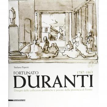 Fortunato Duranti 1787-1863. Disegni dalle collezioni pubbliche e private della provincia di Fermo