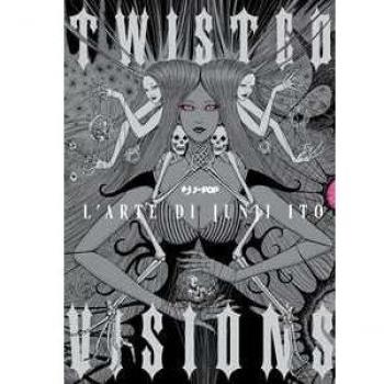 Twisted visions. The art of Junji Ito. Ediz. a colori