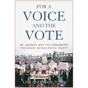 For a Voice and the Vote: My Journey with the Mississippi Freedom Democratic Party
