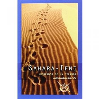 Sahara-Ifni. Recuerdos de un tirador