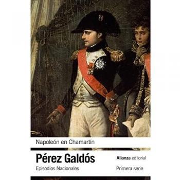 Napoleón en Chamartín: Episodios Nacionales, 5 / Primera serie (Tapa blanda).