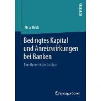 Bedingtes Kapital und Anreizwirkungen bei Banken