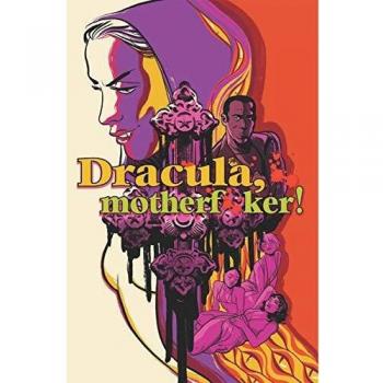 Dracula Motherf**ker, by Alex De Campi