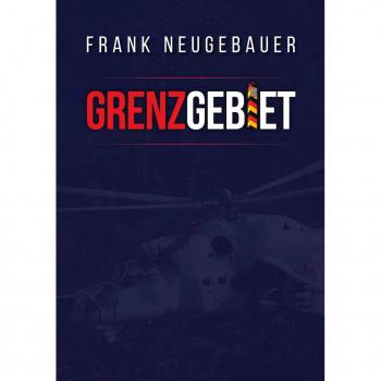 Neugebauer, Frank: Grenzgebiet
