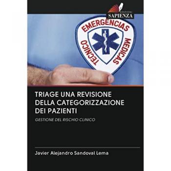 TRIAGE UNA REVISIONE DELLA CATEGORIZZAZIONE DEI PAZIENTI: GESTIONE DEL RISCHIO CLINICO