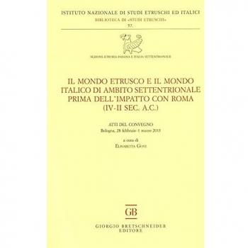 Il mondo etrusco e il mondo italico di ambito settentrionale prima dell'impatto con Roma
