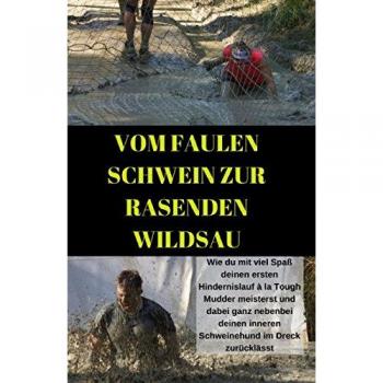 Krobath, Monika: Vom faulen Schwein zur rasenden Wildsau
