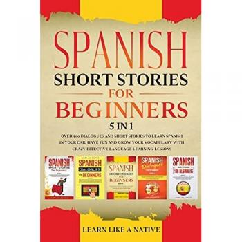 Spanish Short Stories for Beginners 5 in 1
