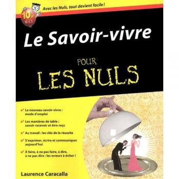 Le savoir-vivre Pour les nuls